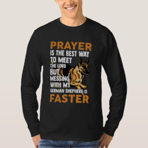 Das Gebet ist der beste Weg, um die Lord Bekleidun T-Shirt