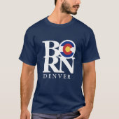 Das GEBORENE T-Shirt Männer Denvers Colorado (Vorderseite)
