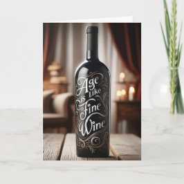 Das Geburtstagsalter ist wie ein guter Wein Karte