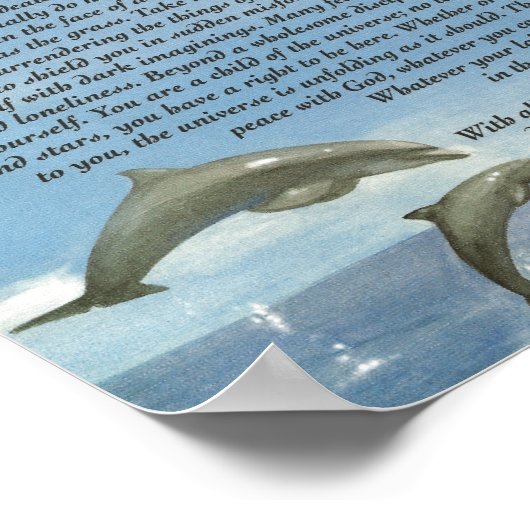 Das Gedicht Desiderata mit Delphinspielen Poster (Ecke)