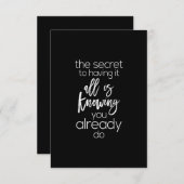 das Geheimnis, alles zu haben, ist, Sie bereits zu Dankeskarte (Vorne/Hinten)