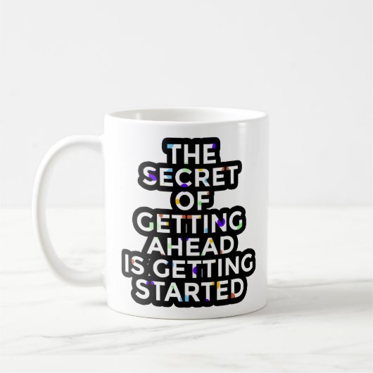 Das Geheimnis des Vorankommens beginnt Kaffeetasse (Links)