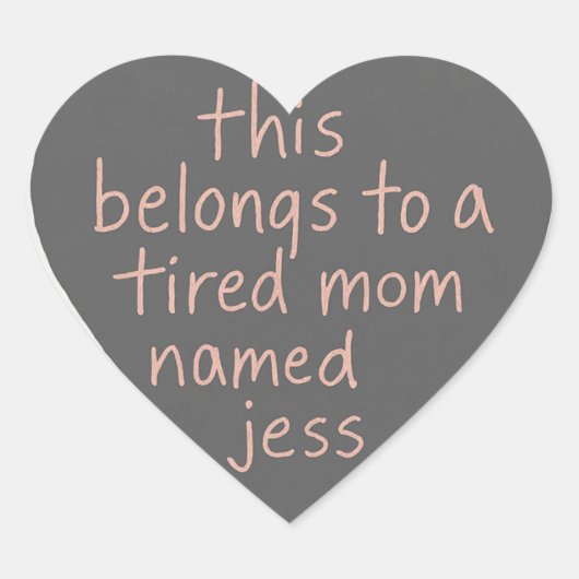 Das gehört einer müden Mutter namens Herz-Aufkleber (Vorderseite)