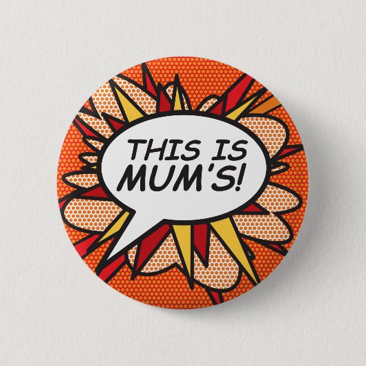 DAS GEHÖRT MUTTER! BUTTON (Vorderseite)
