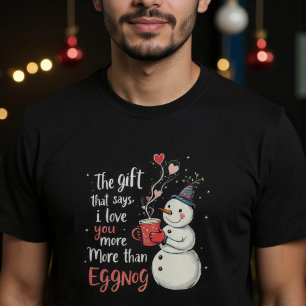 Das Geschenk, das sagt: 'Ich liebe dich mehr als E T-Shirt