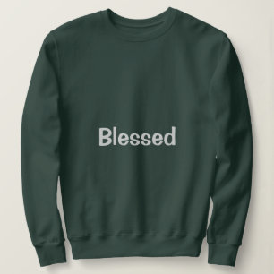 Das gesegnete Sweatshirt für Frauen