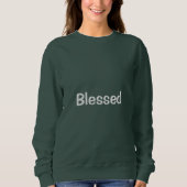 Das gesegnete Sweatshirt für Frauen (Vorderseite)