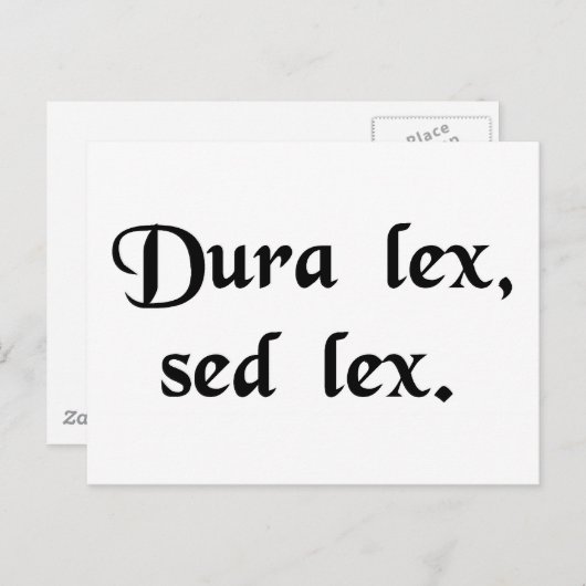 Das Gesetz ist hart, aber es ist das Gesetz. Postkarte (Vorne/Hinten)