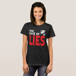 Das Gesicht der Lügen T-Shirt