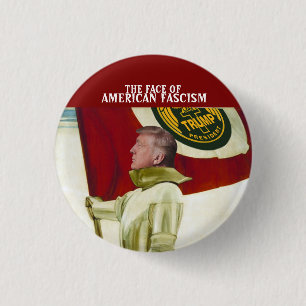 Das Gesicht des amerikanischen Faschismus Button