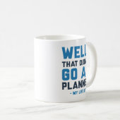 Das ging nicht so, wie geplant kaffeetasse (VorderseiteRechts)