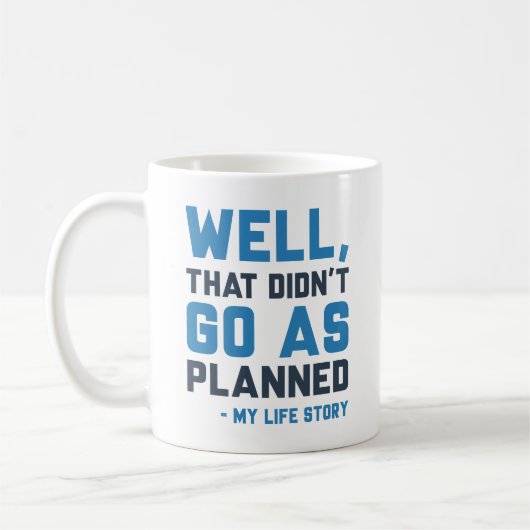 Das ging nicht so, wie geplant kaffeetasse (Links)