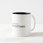Das Glas ist jetzt halb leer Zweifarbige Tasse (VorderseiteRechts)