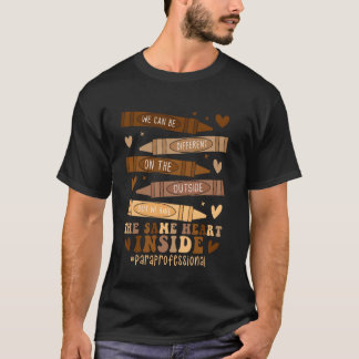 Das gleiche Herz innerhalb Paraprofessional Black T-Shirt