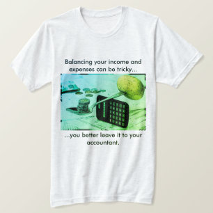 "Das Gleichgewicht zwischen Einkommen und Ausgaben T-Shirt