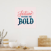 Das Glück begünstigt das Fett Poster (Küche)