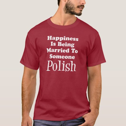 Das Glück für einen Polen Verheiratet T-Shirt (Vorderseite)