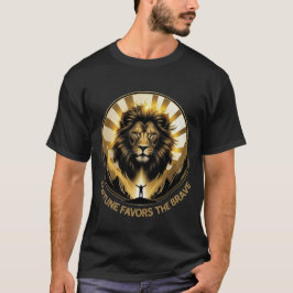 Das Glück Gönnt Den Tapferen Golden Lion King Berg T-Shirt