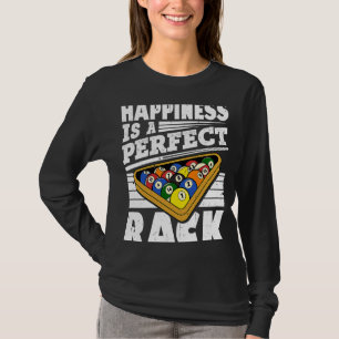 Das Glück ist ein perfekter Rack Pool Billard Play T-Shirt