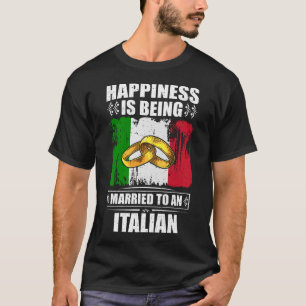 Das Glück ist einem Italiener Verheiratet T-Shirt