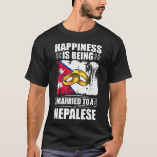 Das Glück ist einem Nepalesen Verheiratet T-Shirt