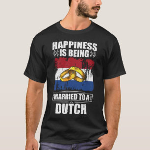 Das Glück ist einem Niederländer Verheiratet T-Shirt