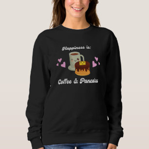 Das Glück ist Kaffee und Pancakes Niedliches Frühs Sweatshirt