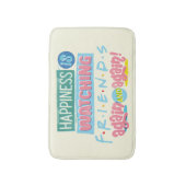 Das Glück sieht sich immer wieder FRIENDS™ an Badematte (Vorderseite Vertikal)