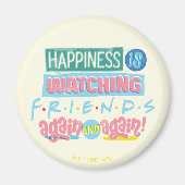 Das Glück sieht sich immer wieder FRIENDS™ an Magnet (Vorne)