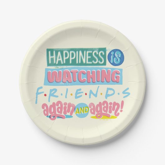 Das Glück sieht sich immer wieder FRIENDS™ an Pappteller (Vorderseite)