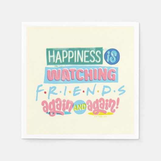 Das Glück sieht sich immer wieder FRIENDS™ an Serviette (Vorderseite)