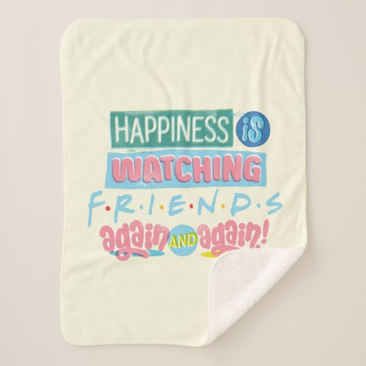 Das Glück sieht sich immer wieder FRIENDS™ an Sherpadecke (Vorderseite)