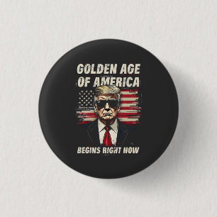 Das goldene Zeitalter Amerikas beginnt jetzt mit T Button