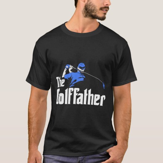 Das Golffather-Geschenk für einen Golfspieler T-Shirt (Vorderseite)