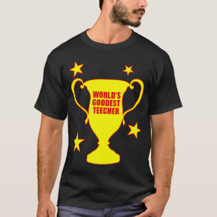 Das Goodest Teecher der Welt T-Shirt