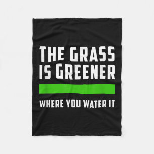 Das Gras ist grüner, wo du es wässerst, Motivieren Fleecedecke