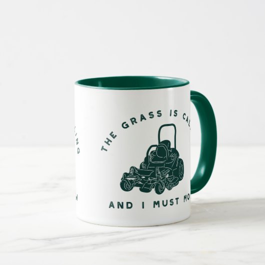 Das Gras ruft und ich muss lustig mähen Tasse (VorderseiteRechts)