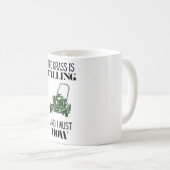 Das Gras ruft und ich muss mähen Kaffeetasse (VorderseiteRechts)