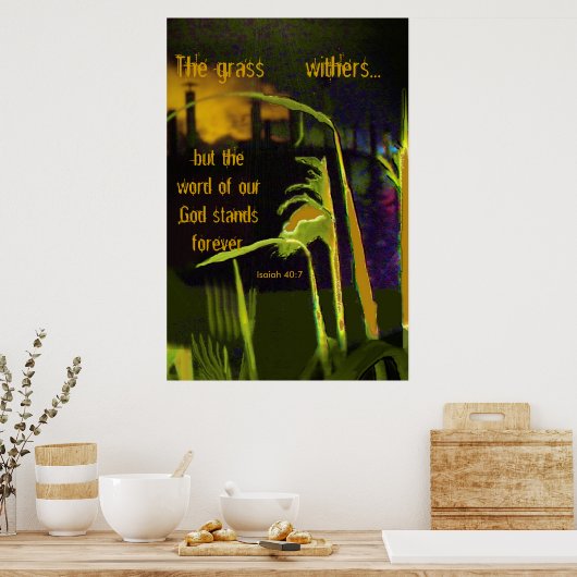 Das Gras steht hinter.. aber das Wort unseres Gott Poster (Küche)