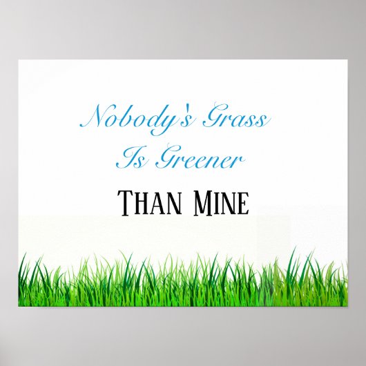 Das Gras von Poster-Niemand ist grüner als meines Poster (Vorne)