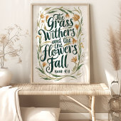 Das Gras zurückzieht, das Wort bleibt: Isaiah 40:8 Poster