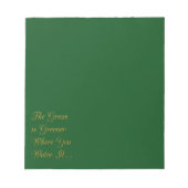 DAS GRASS IST GRÖSSER, WO SIE WASSER ES MOTIVIERUN NOTIZBLOCK (Vorderseite)