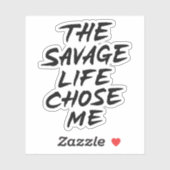 Das grausame Leben wählte mich aus Aufkleber (Blatt)