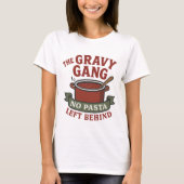Das Gravy Gang Shirt | Keine Pasta Verlassen Hinte (Vorderseite)