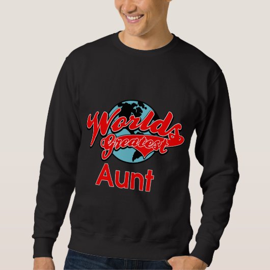Das Greates der Welt Tante Sweatshirt (Vorderseite)