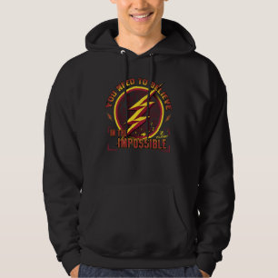 Das grelle , das Sie an das Imposible glauben Hoodie