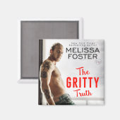 Das Gritty Truth Magnet (Vorderseite/Rückseite)