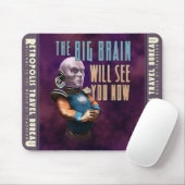 Das große Gehirn sieht Sie jetzt Mausunterlage Mousepad (Mit Mouse)