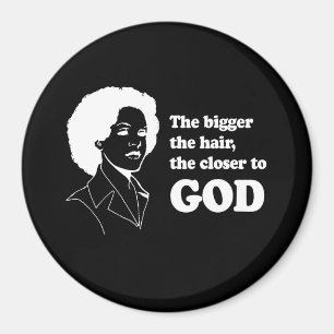 Das GRÖSSER das HAAR, das NÄHER AN GOTT T - Shir Magnet
