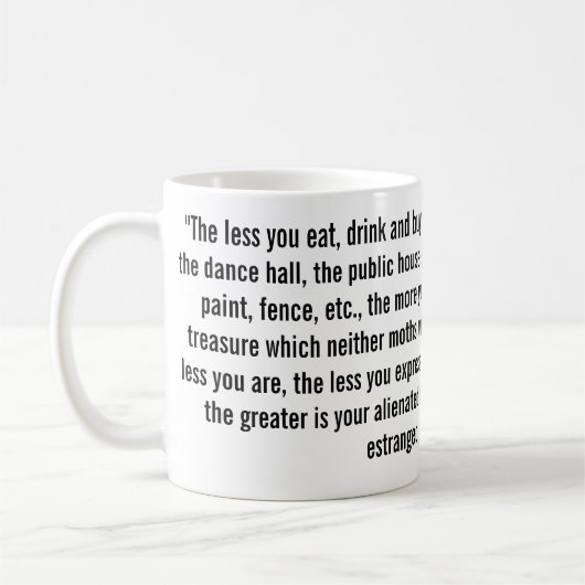 Das Größere ist dein fremdes Leben Karl Marx Kaffeetasse (Links)